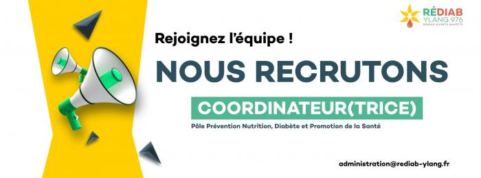 RéDiab Ylang 976 recrute un(e) Coordinateur(trice) du Pôle Prévention, Nutrition, Diabète et Promotion de la Santé