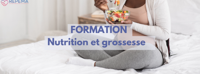 Formation Nutrition et grossesse - 2024